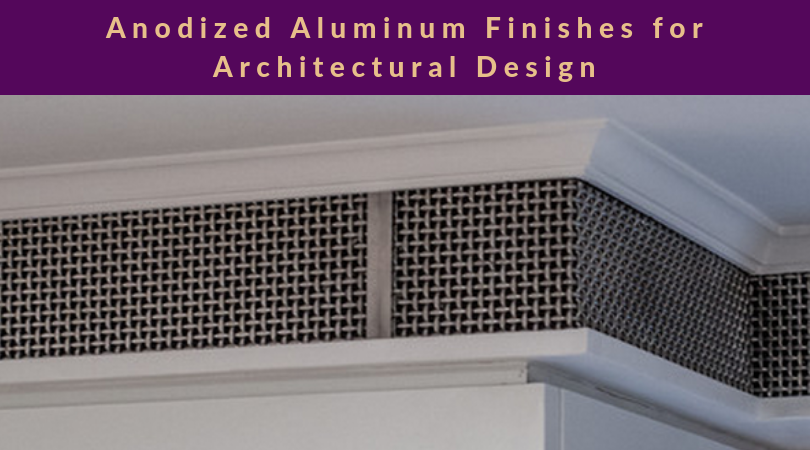 Anodized Aluminum Finishes for Architectural Design